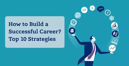 How to Build a Successful Career in Your Field
