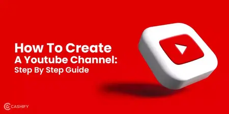 How to Create a YouTube Channel for Beginners