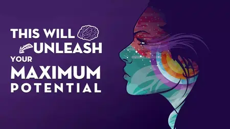 How to Unleash Your Full Potential
