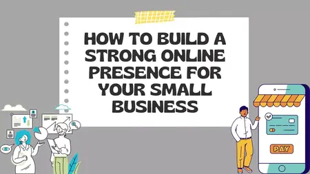 How to Build a Strong Online Presence