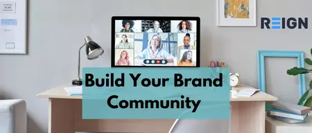 How to Build a Brand Community