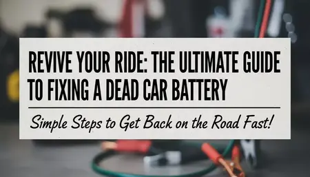 How to Fix a Dead Battery