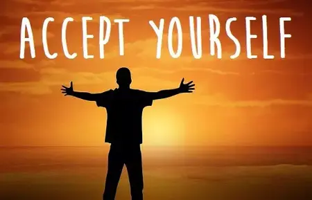 How to Accept Yourself for Who You Are