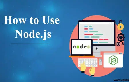 How to Use Node.js for Web Development