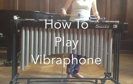How to Learn to Play the Vibraphone