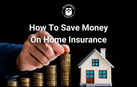 How to Save Money on Home Insurance