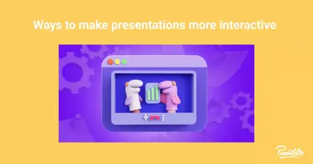 How to Make Presentations More Engaging