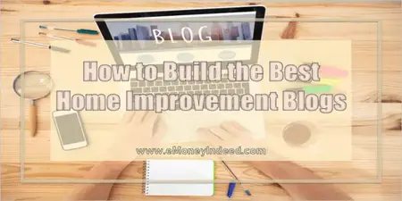 How to Start a Home Improvement Blog