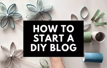 How to Start a DIY Blog