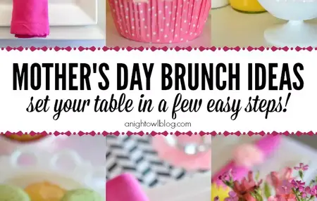 How to Make a Delicious Mother's Day Brunch