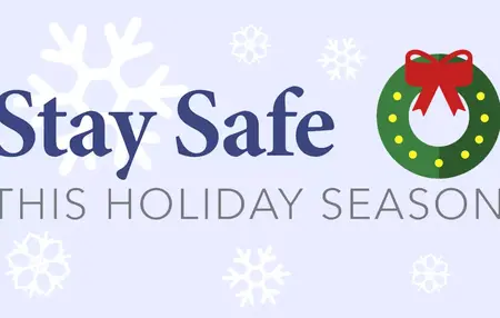 How to Stay Safe During the Holidays