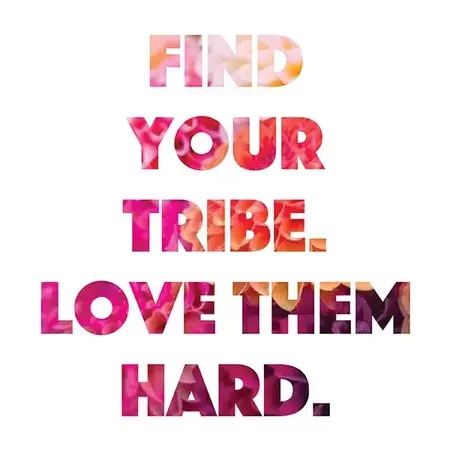 How to Find Your Tribe