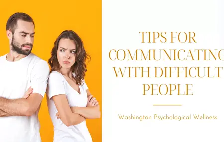 How to Effectively Communicate with Difficult People