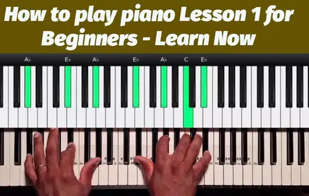 How to Learn to Play the Piano