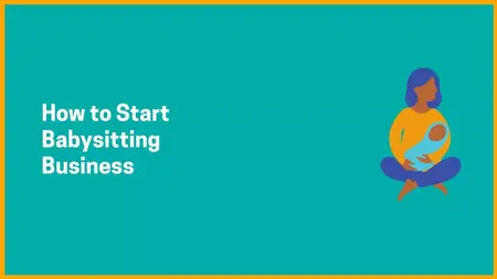 How to Start a Babysitting Business