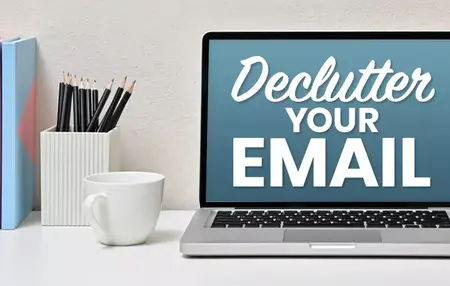How to Declutter Your Email Inbox