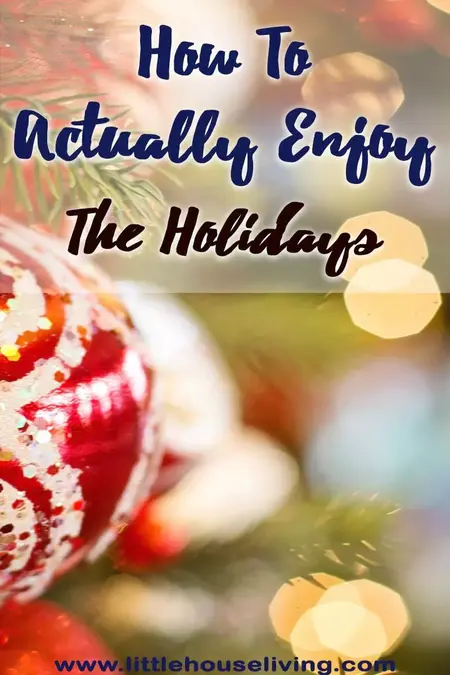 How to Make the Most of Your Holidays