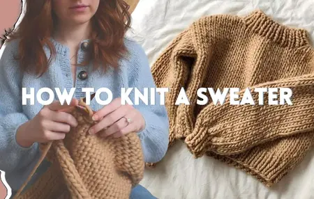 How to Knit a Sweater