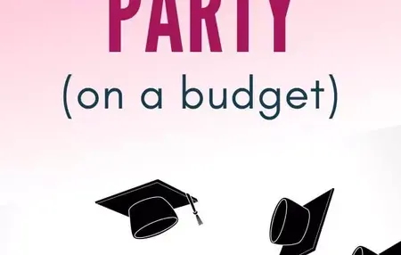 How to Make a Budget for a Graduation Party