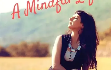 How to Live a More Mindful Life