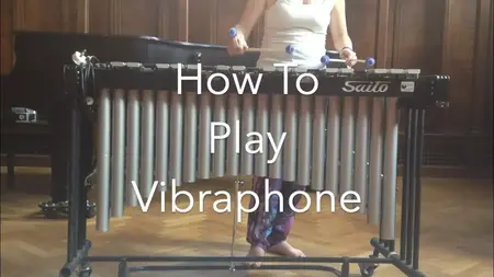 How to Learn to Play the Vibraphone