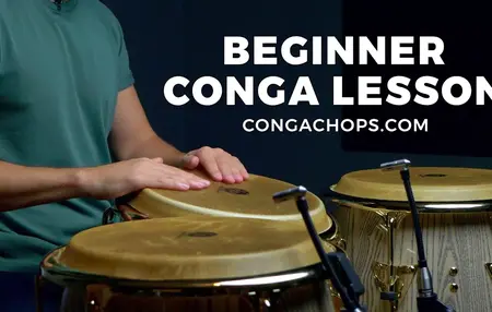 How to Learn to Play the Congas