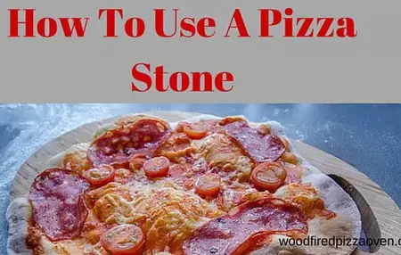How to Use a Pizza Stone