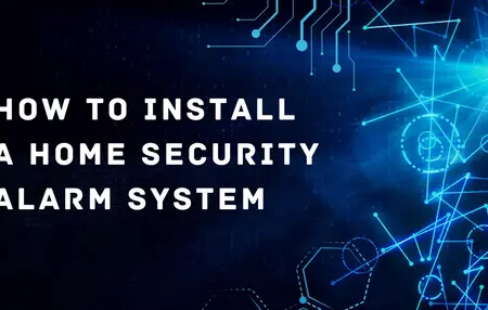 How to Install a Security System