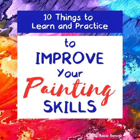 How to Improve Your Painting Skills