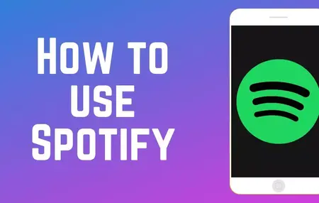 How to Use Spotify for Music Streaming