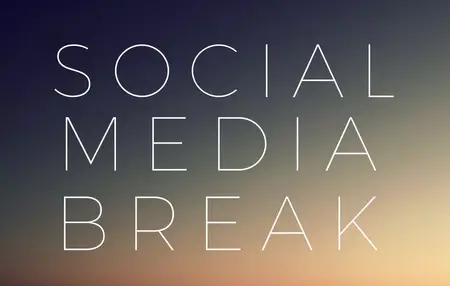 How to Take a Break From Social Media