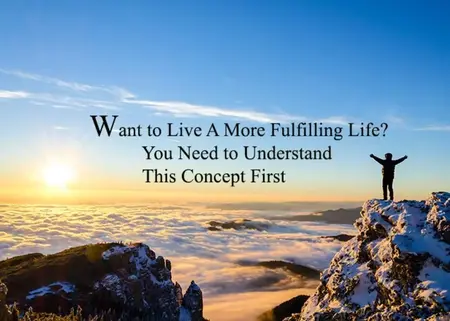 How to Live a More Fulfilling Life