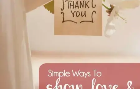 How to Show Your Love and Appreciation