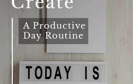 How to Develop a Routine for a Productive Day