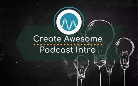 How to Create a Podcast Intro Music