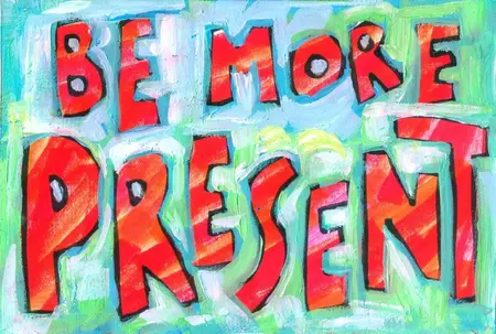 How to Be More Present