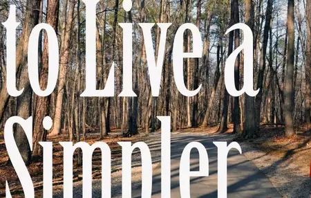 How to Live a Simple Life