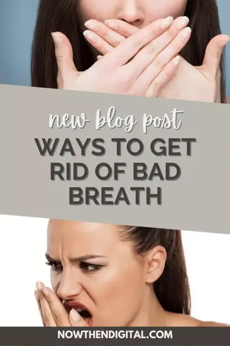 How to Get Rid of Bad Breath