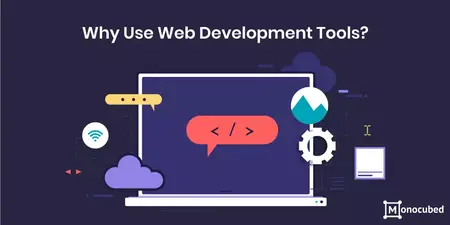 How to Use a Web Development Tool