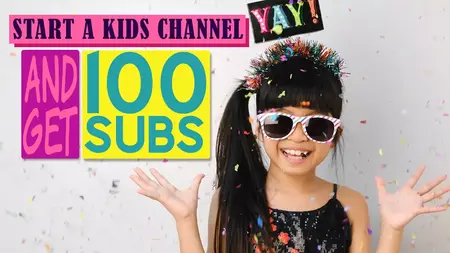 How to Create a Successful YouTube Channel for Kids