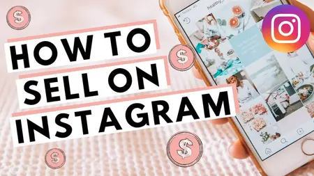 How to Use Instagram to Sell Products