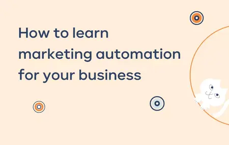 How to Learn to Use a Marketing Automation Tool