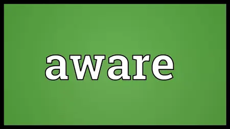 How to Be More Aware