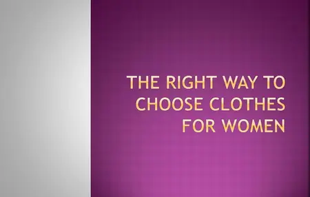 How to Choose the Right Clothes