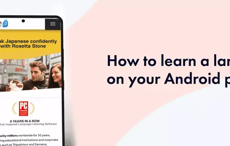 How to Use Your Smartphone to Learn a New Language