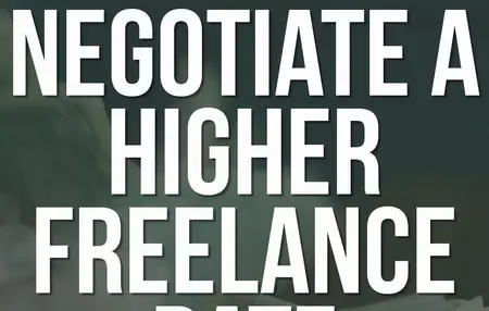 How to Negotiate Your Rates as a Freelancer