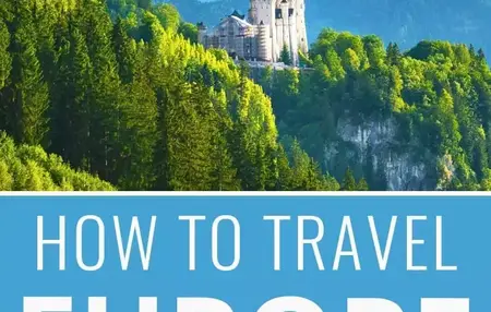 How to Make a budget travel plan for Europe