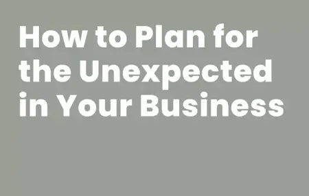 How to Plan for the Unexpected