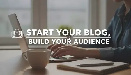 How to Start a Blog and Build a Following
