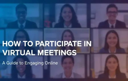 How to Effectively Participate in Virtual Meetings